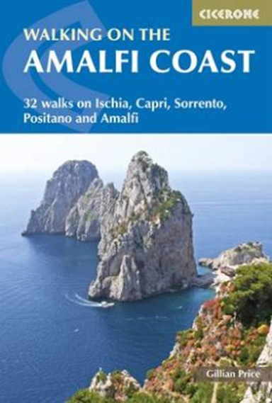 Walking on the Amalfi Coast: 32 walks on Ischia, Capri, Sorrento, Positano and Amalfi