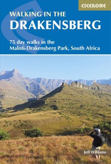 Walking in the Drakensberg: 75 Walks in the Maloti-Drakensberg Park