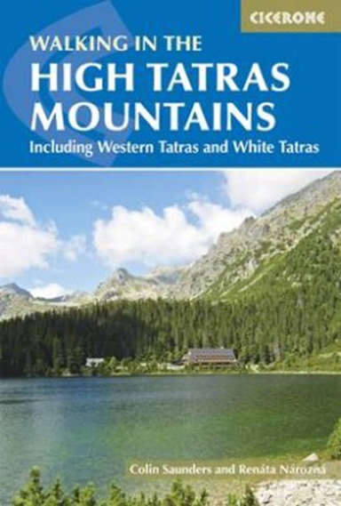 The High Tatras: Slovakia & Poland including the Western Tatras and White Tatras