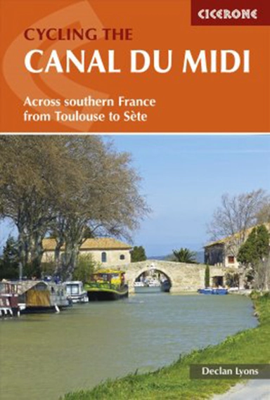 Cycling the Canal du Midi: Across Southern France from Toulouse to Sete
