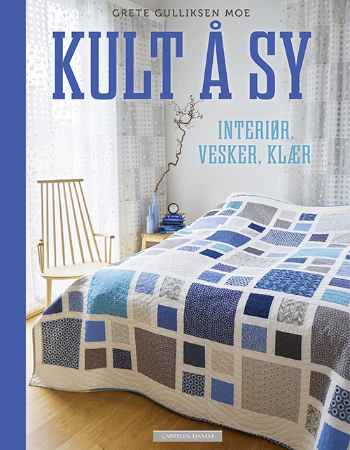 Kult å sy! : interiør, vesker, klær